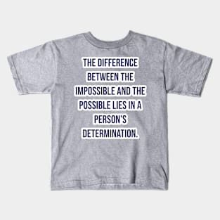 "The difference between a successful person and others is not a lack of strength, not a lack of knowledge, but rather a lack in will." - Vince Lombardi Kids T-Shirt